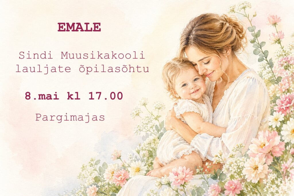 EMALE - lauljate õpilasõhtu 17.00, korraldab Helina-Victoria Pilt